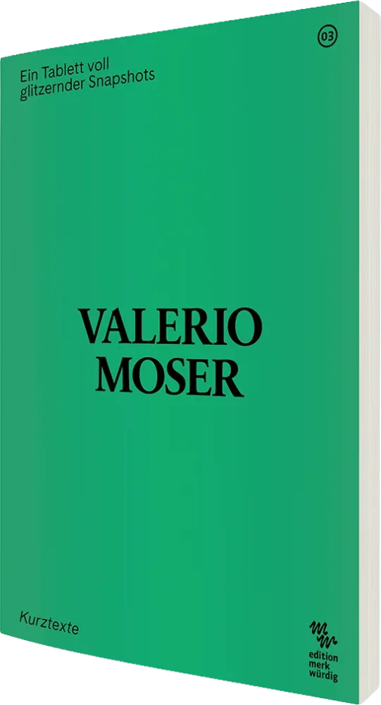 Buch «Ein Tablett voll glitzernder Snapshots» von Valerio Moser, grünes Cover